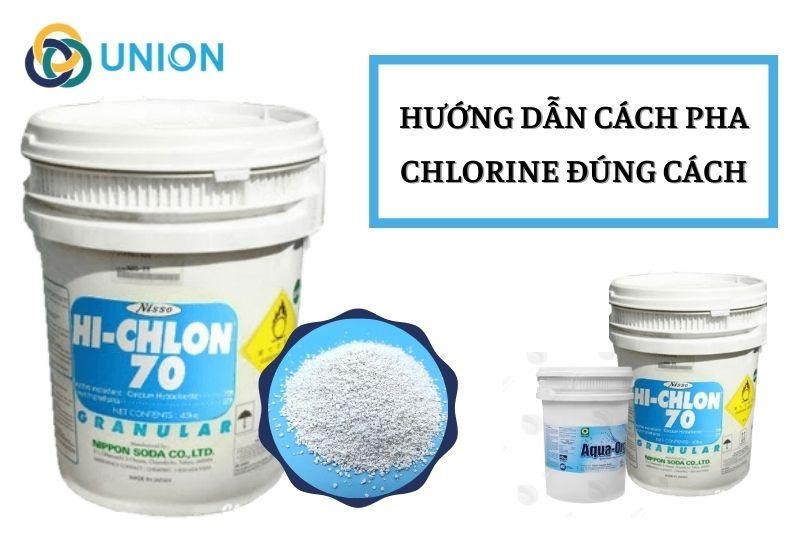 Hướng dẫn cách pha Chlorine Bột 70 + Nước (100ppm 200ppm)